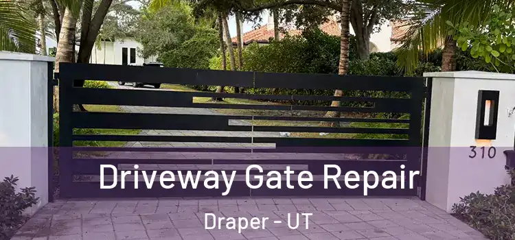  Driveway Gate Repair Draper - UT