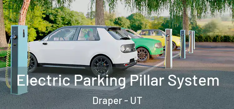  Electric Parking Pillar System Draper - UT