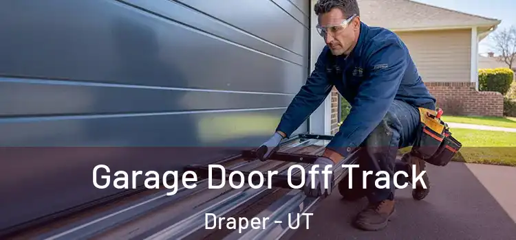  Garage Door Off Track Draper - UT