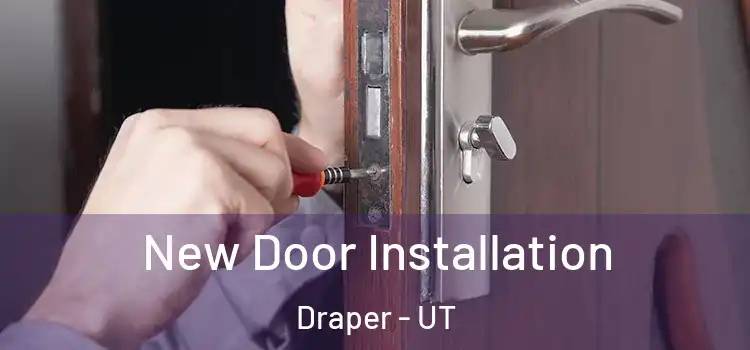  New Door Installation Draper - UT