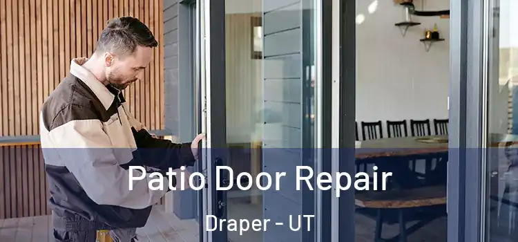  Patio Door Repair Draper - UT