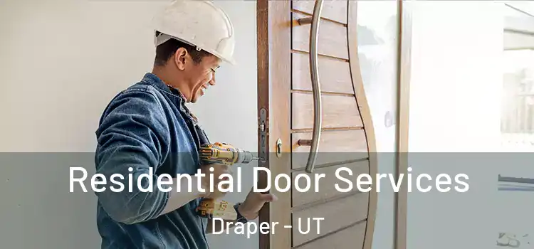  Residential Door Services Draper - UT
