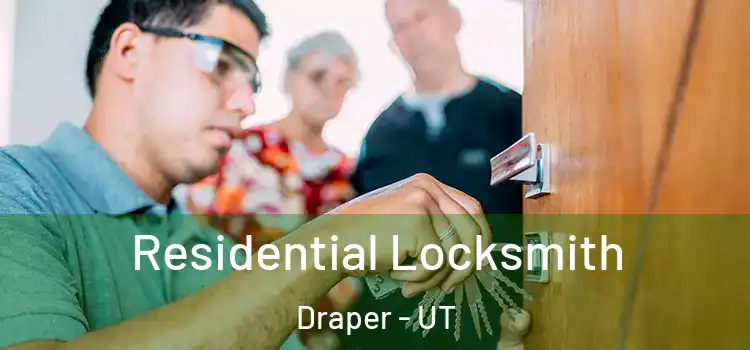  Residential Locksmith Draper - UT