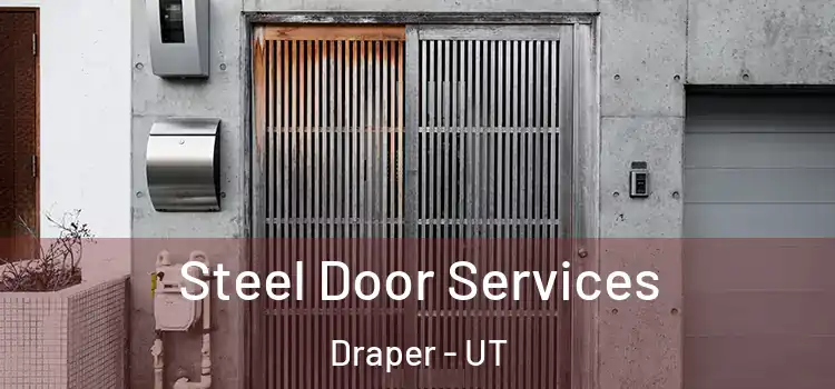  Steel Door Services Draper - UT